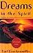 Dreams in the Spirit