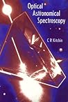 Optical Astronomical Spectroscopy (Series in Astronomy and Astrophysics)