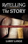 Retelling the Story Retelling the Story
