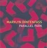Marylyn Dintenfass: Parallel Park