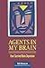 Agents In My Brain: How I S...