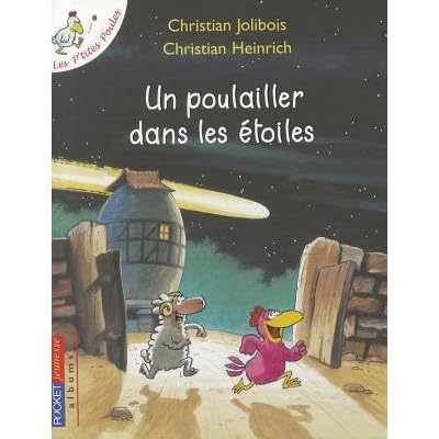 Un poulailler dans les étoiles by Christian Jolibois