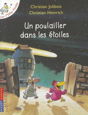 Un poulailler dans les étoiles (Les P'tites Poules, #2)