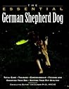 The Essential German Shepherd Dog The Essential German Shepherd Dog