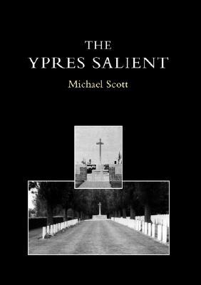 Ypres Salient: A Guide to the Cemeteries and Memorials of the Salient (Paperback)