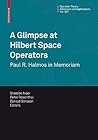 A Glimpse at Hilbert Space Operators by Sheldon Axler
