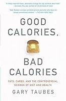 Good Calories, Bad Calories