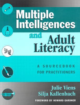 Multiple Intelligences and Adult Literacy: A Sourcebook for Practitioners (Paperback)