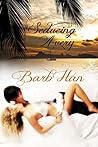 Seducing Avery by Barb Han