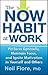 The Now Habit at Work: Perf...