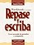 Workbook to accompany Repase y escriba by Thomas G. Allen