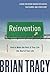 Reinvention: How to Make th...