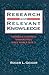 Research And Relevant Knowledge: American Research Universities Since World War II
