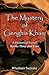 The Mystery of Genghis Khan: A Historical Novel: Books Three and Four