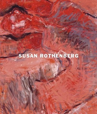 Susan Rothenberg: Moving in Place (Hardcover)