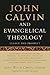 John Calvin and Evangelical...