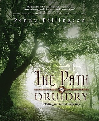 The Path of Druidry: Walking the Ancient Green Way (Paperback)