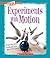 Experiments with Motion (True Books: Experiments)