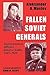 Fallen Soviet Generals by Aleksander Maslov