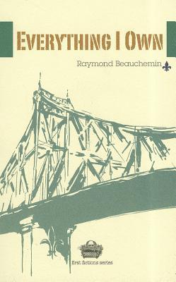 Everything I Own (First Fictions Series)