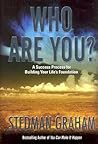 Who Are You?: A Success Process for Building Your Life's Foundation