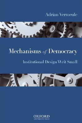 Mechanisms of Democracy: Institutional Design Writ Small (Hardcover)
