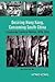 Desiring Hong Kong, Consuming South China: Transborder Cultural Politics, 1970-2010 (Hong Kong Culture and Society)