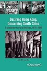 Desiring Hong Kon...