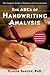 The ABCs of Handwriting Analysis: The Complete Guide to Techniques and Interpretations