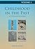 Childhood in the Past Volume 1 (2008) (Childhood in the Past Monograph)