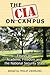 The CIA on Campus: Essays on Academic Freedom and the National Security State