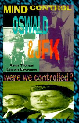 MIND CONTROL, OSWALD & JFK (Mind Control/Conspiracy S)