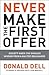 Never Make the First Offer:...