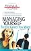 Managing Yourself for the Career You Want (The Results-Driven Manager Series)