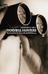 Ivorybill Hunters: The Search for Proof in a Flooded Wilderness