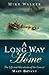 A Long Way Home: The Life a...