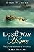 A Long Way Home: The Life and Adventures of the Convict Mary Bryant