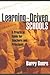 Learning-Driven Schools: A Practical Guide for Teachers and Principals