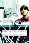 E-Learning in the 21st Century: A Framework for Research and Practice E-Learning in the 21st Century: A Framework for Research and Practice