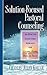 Solution-Focused Pastoral C...