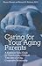 Caring For Your Aging Parents by Raeann Berman