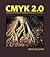 CMYK 2.0 by Rick McCleary