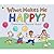 What Makes Me Happy? by Catherine Anholt What Makes Me Happy? by Catherine Anholt