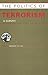 Politics of Terrorism: A Survey (Europa Politics of ... series)