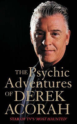 The Psychic Adventures of Derek Acorah: Star of TV’s Most Haunted (Paperback)