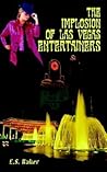 The Implosion of Las Vegas Entertainers The Implosion of Las Vegas Entertainers
