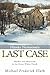 Henry Newsome's Last Case: Murder and Mysticism in the Great White North