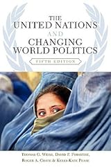 The UN and Changing World Politics United Nations Peace Operations in a Changing Global Order