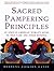 Sacred Pampering Principles...