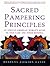 Sacred Pampering Principles by Debrena Jackson Gandy
